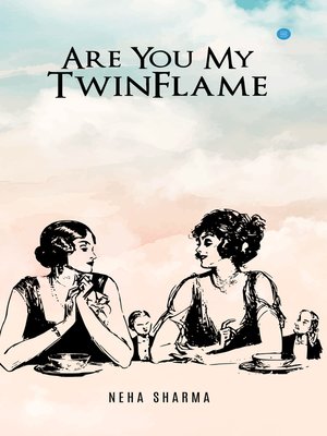 cover image of Are you my twinflame